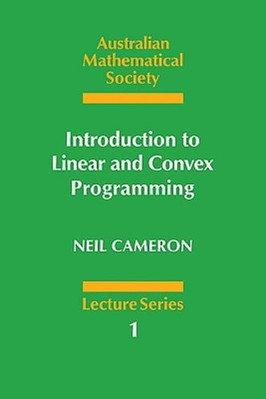 Introduction to Linear and Convex Programming by Neil Cameron: New