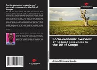Socio-Economic Overview Of Natural Resources In The DR Of Congo Ngabo Buch 2025
