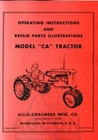 Allis Chalmers Model CA Tractor Owners Operators Parts Illustrations Manual