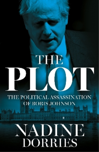 Nadine Dorries The Plot (Copertina rigida)