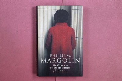 381222 Phillip M. Margolin DIE WITWE DES LEICHENBESTATTERS Droemer HC