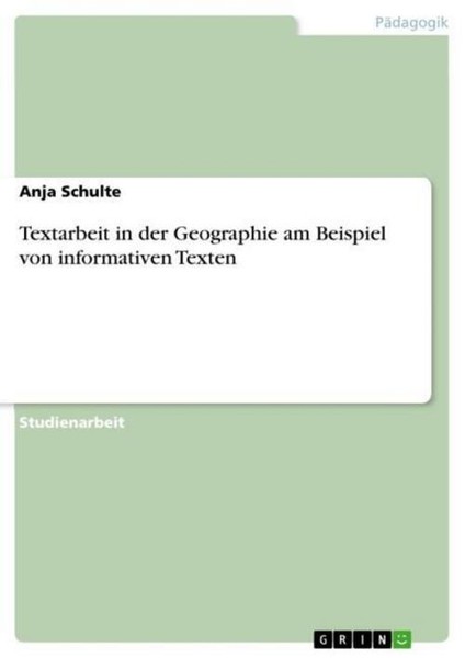 Textarbeit In Der Geographie Am Beispiel Von Informativen Texten Anja Schulte-image