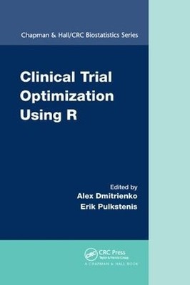 Clinical Trial Optimization Using R by Alex Dmitrienko, Erik ... - 9780367261252