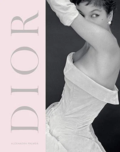 DIOR : A NEW LOOK, A NEW ENTERPRISE (1947 57) par Alexandra Palmer couverture rigide très bon état+