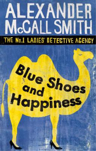 Alexander McCall Smith Blue Shoes And Happiness (Tascabile)