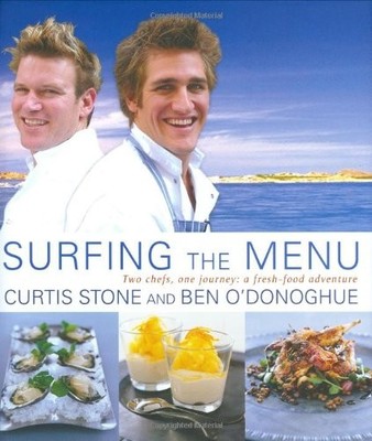 Surfing the Menu: Two Chefs, One Journey: A Fresh Fo by Stone, Curtis 1554700825