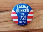1972 Vtg. Archie Bunker For '72! (1872) President Campaign Pinback Button   — photo 2