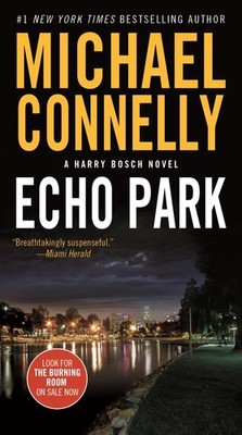 Echo Park (A Harry Bosch Novel, 12) - Connelly, Michael - Good - See conditi...
