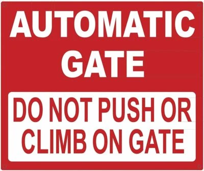 BUILDINGSINGS.COM Automatic GATE DO NOT Push OR Climb Sign(Red,Rust Free Aluminium,10x12)ref1020