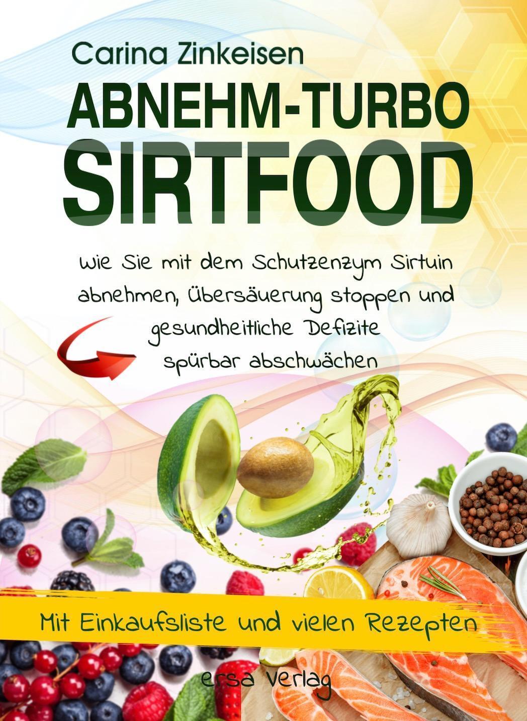 Thumbnail - Abnehmturbo Sirtfood | Carina Zinkeisen | Taschenbuch | 139 S. |
