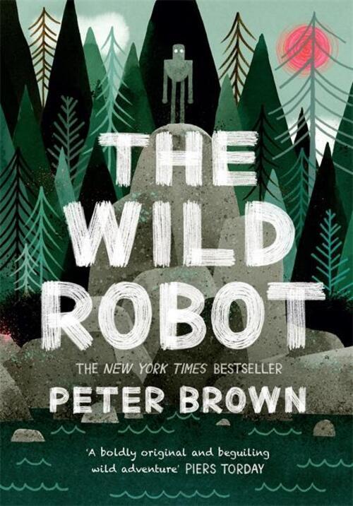 Thumbnail - The Wild Robot | Peter Brown | Taschenbuch | 282 S. | Englisch | 2018