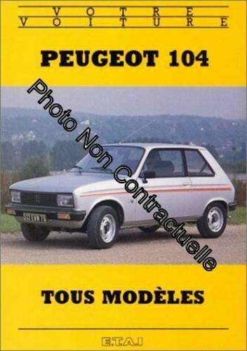 Votre Peugeot 104 : berlines et coupés tous modèles | Etai | Très bon état
