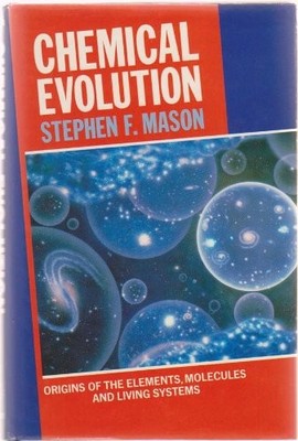 Chemical Evolution: Origins of the Elements, Molecules and Livin