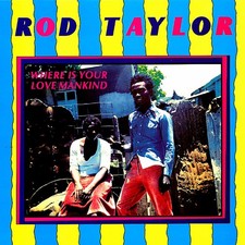 VINYL Rod Taylor - Where Is Your Love Mankind