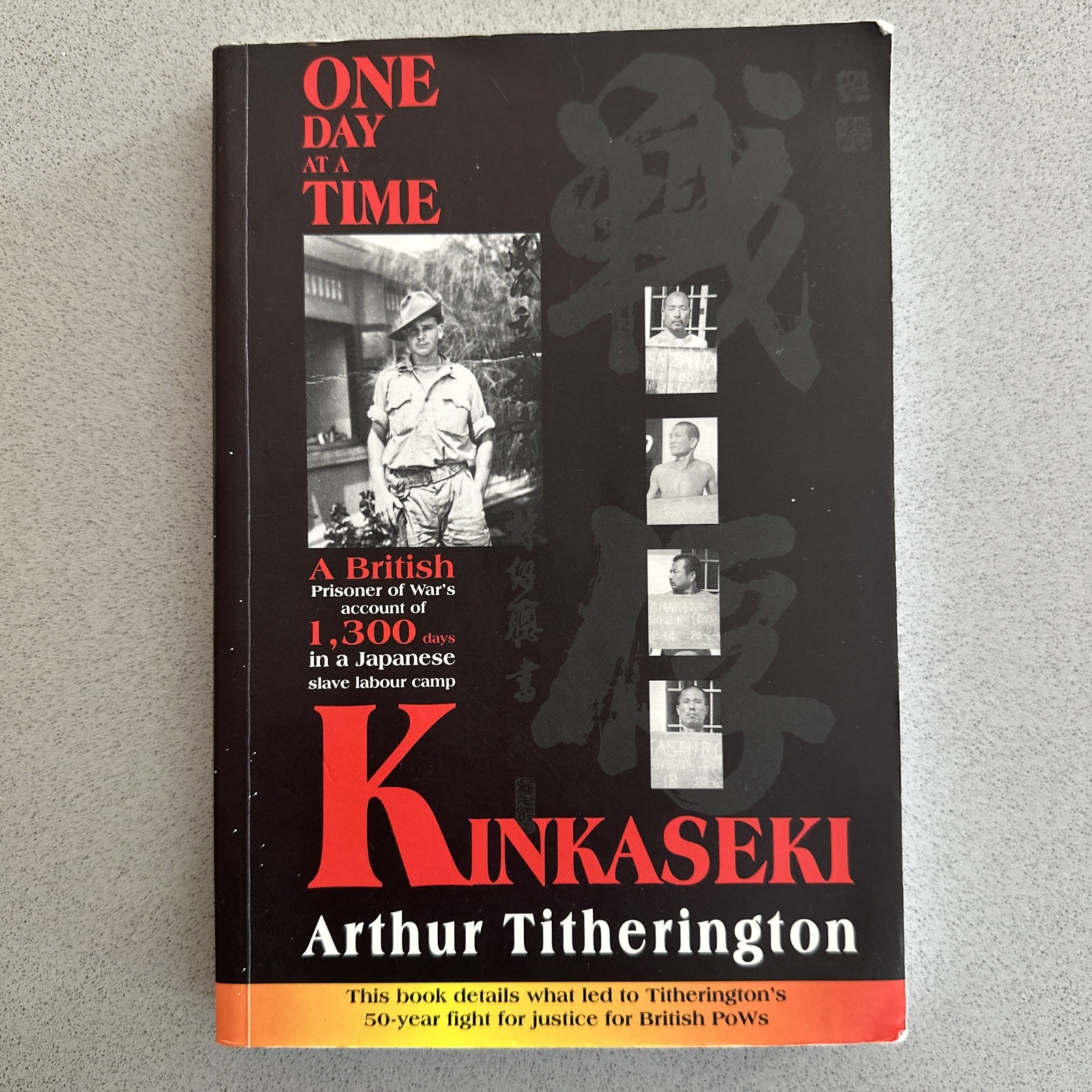 Kinkaseki: One Day at a Time Arthur Titherington Signed POW Japan Taiwan