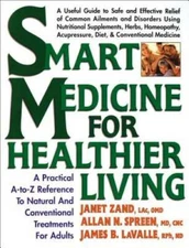Smart Medicine for Healthier Living : Practical A-Z Reference to Natural  - GOOD