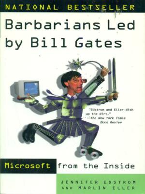 BARBARIANS LED BY BILL GATES BÜCHER IN EDSTROM SPRACHE - ELLER HENRY HOLT 1998