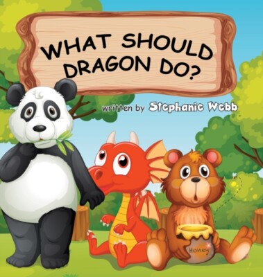 Webb - What Should Dragon Do - New hardback or cased book - 23 - X555z