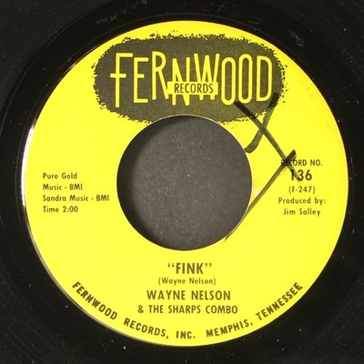 WAYNE NELSON & SHARPS COMBO: tears of things / fink FERNWOOD 7'' Single 45 RPM