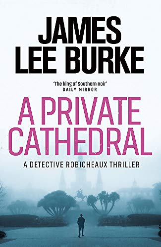 A Private Cathedral (Dave Robicheaux 23)