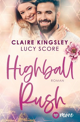 Highball Rush | Roman | Claire Kingsley (u. a.) | Taschenbuch | Bootleg Springs