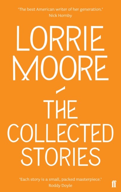 Collected Stories Of Lorrie Moore - Image 2