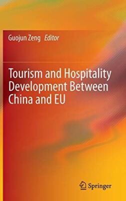 Tourism and Hospitality Development Between China and EU (2014)