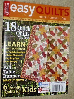 EASY QUILTS Fons & Porter's ~ Fall 2012  ~ 18 Quick Quilts 