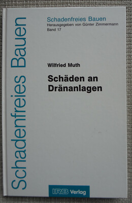 Schäden an Dränanlagen, Serie schadenfreies Bauen, Prof. Wilfried Muth