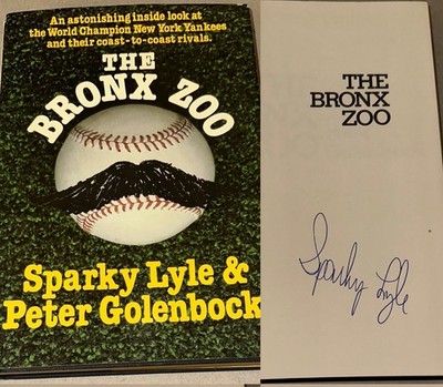 SPARKY LYLE SIGNED BOOK THE BRONX ZOO AUTOGRAPHED 1978 NEW YORK YANKEES  HC