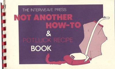 Not Another How-To & Potluck Recipe Book / Interweave Press / Plastic Comb