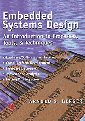 Embedded Systems Design, Arnold Berger