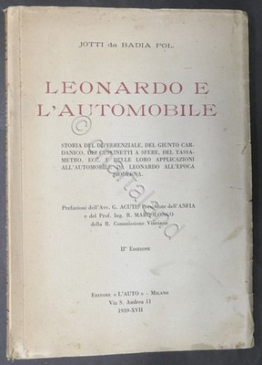 Jotti da Badia Pol - Leonardo e l'automobile - ed. 1939 Autografo autore