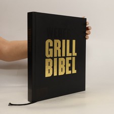 Weber's Grill Bibel  |  Jamie Purviance
