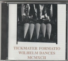 Tickmayer Formatio- Wilhelm Dances BRAND NEW CD Free 1st Class UK P&P