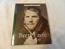 Brett Favre : The Tribute by Sports Illustrated Editors (2008, Hardcover)