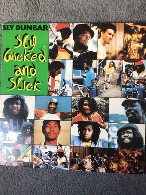 Sly Dunbar Sly, Wicked And Slick