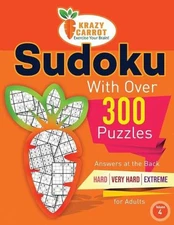 Sudoku With Over 300 Puzzles: Answers at the Back - Hard, Very Hard and Extreme