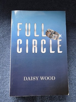 Full Circle by Daisy Wood (2020, Trade Paperback)