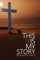 Glen O. Suiter | This Is My Story | Taschenbuch | Englisch (2018)