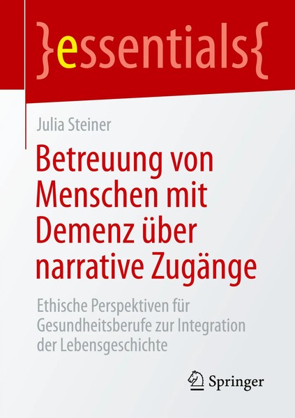 Julia Steiner | Betreuung Von Menschen Mit Demenz üBer Narrative ZugäNge | Buch-image