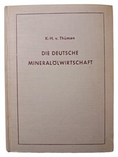 Die Deutsche Mineralölwirtschaft K.-H. v. Th...