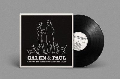 Galen & Paul   Can We Do Tomorrow Another Day? - Vinyl LP New & Sealed! (Sony)