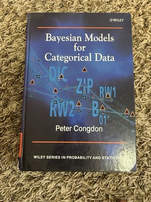 Bayesian Models for Categorical Data by Congdon, Peter
