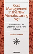 Cost Management in the New Manufacturing Age : Innovations in the