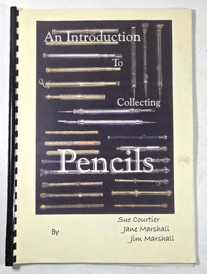 An Introduction To Collecting Pencils By Sue Courtier, Jane & Jim Marshall
