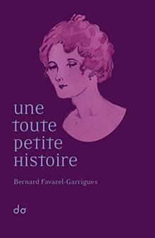 Une toute petite histoire von Favarel-Garrigues, Be... | Buch | Zustand sehr gut