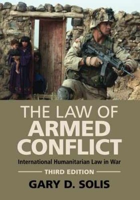 The Law of Armed Conflict - Paperback, by Solis Gary D. - Very Good