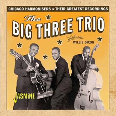 CHICAGO HARMONISERS - BIG THREE TRIO THE [CD]