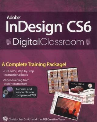 Adobe Indesign Cs6 Digital Classroom by Smith, Christopher; AGI Creative Team